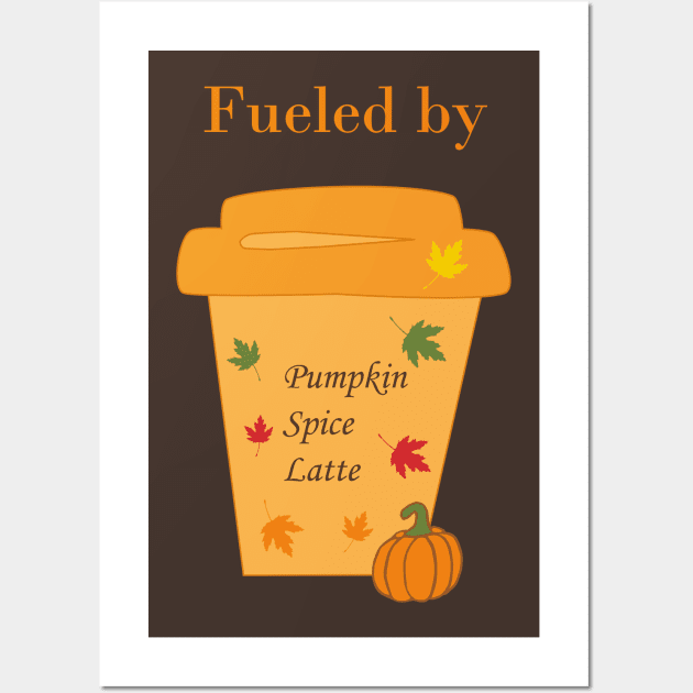 Fueled by Pumpkin Latte Wall Art by Anke Wonder 